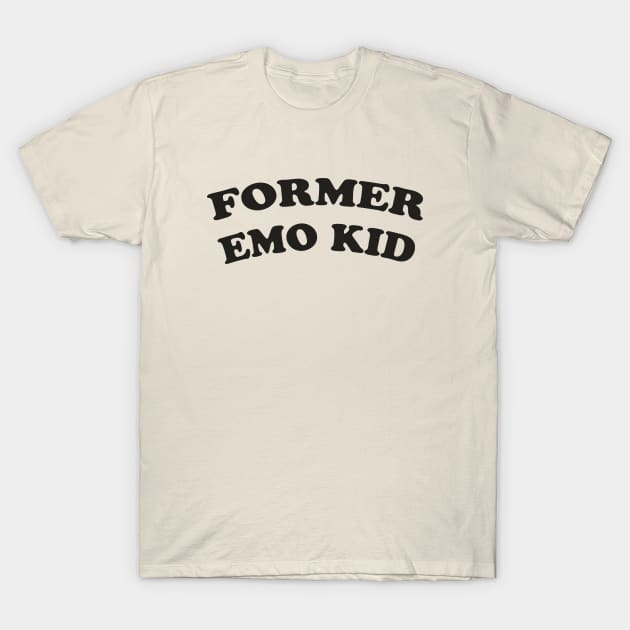 Former Emo Kid T-Shirt by cecececececelia